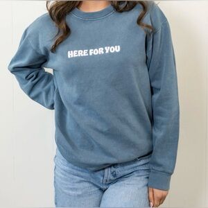 HERE FOR YOU Blue Crewneck Women's Sweatshirt